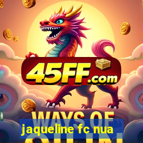 jaqueline fc nua